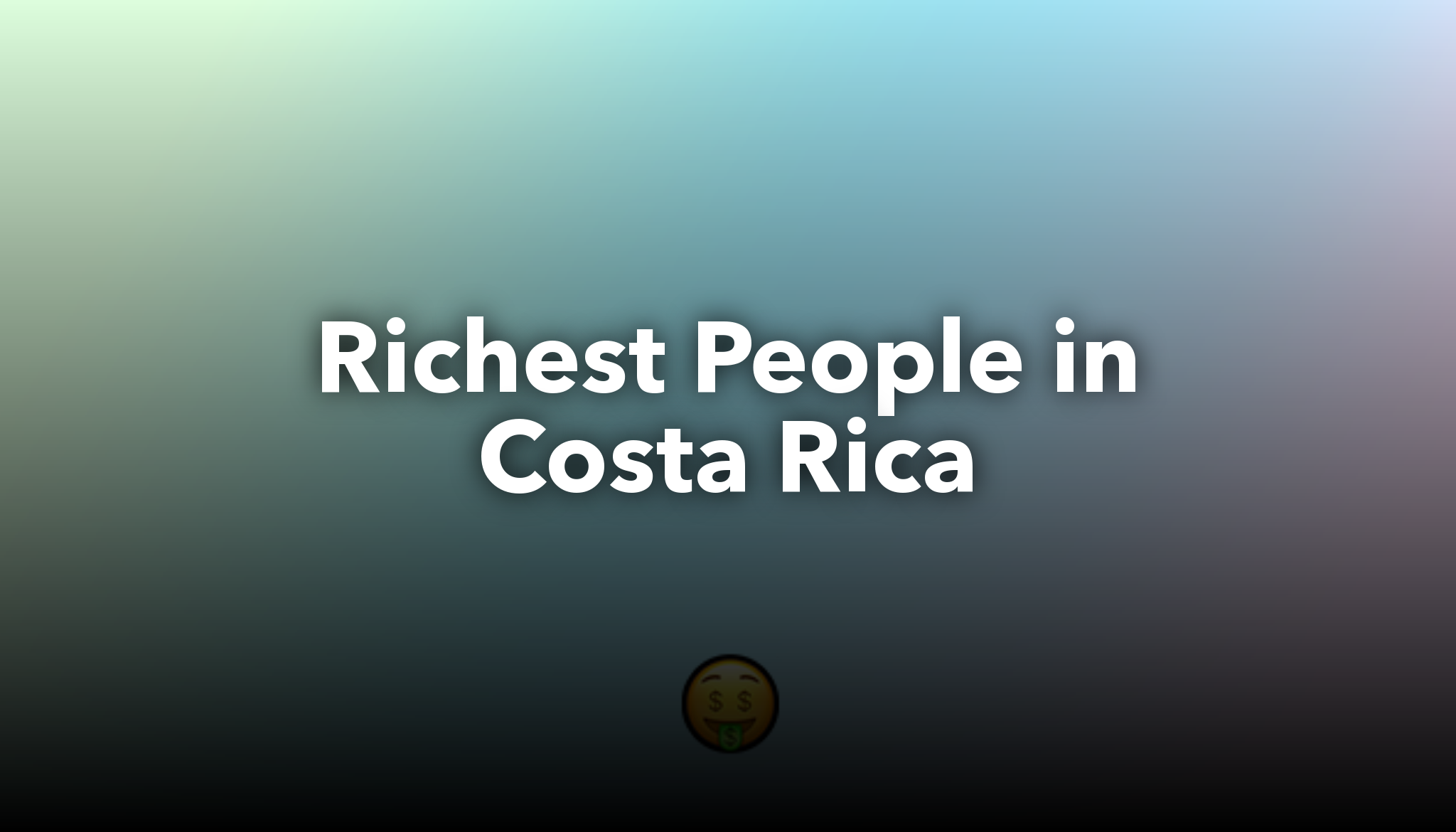 richest-people-in-costa-rica-nichesss